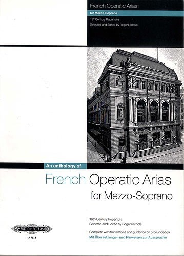An Anthology of French Operatic Arias for Mezzo published by Peters Edition