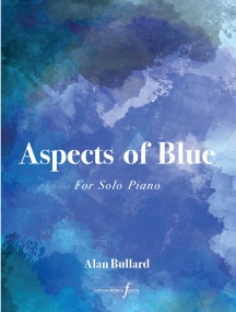 Bullard: Aspects of Blue for Piano published by Ferrum