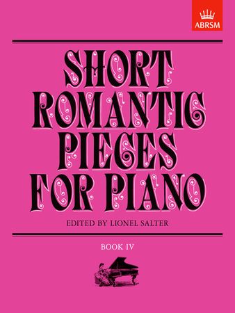 Short Romantic Pieces Book 4 for Piano published by ABRSM