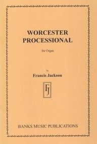 Jackson: Worcester Processional for Organ published by Banks