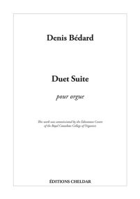 Bedard: Duet Suite for Organ & Piano published by Cheldar