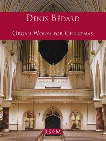 Bedard: Organ Works for Christmas published by RSCM