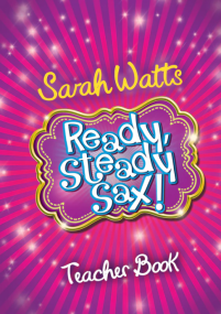 Watts: Ready Steady Sax - Teacher Book published by Mayhew