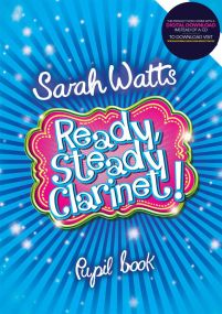 Watts: Ready Steady Clarinet - Pupil Book published by Mayhew