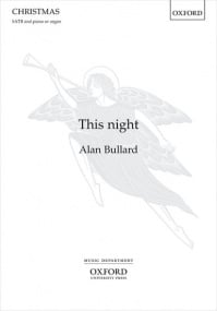 Bullard: This night SATB published by OUP