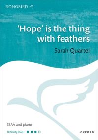 Quartel: 'Hope' is the thing with feathers SSAA published by OUP