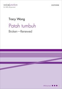 Wong: Patah tumbuh SA, SATB published by OUP