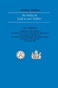 Mathias: As truly as God is our Father SATB published by OUP