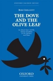 Chilcott: The dove and the olive leaf SATB published by OUP