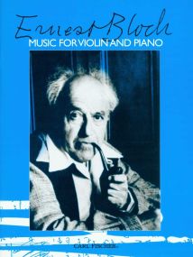 Bloch: Music for Violin and Piano published by Fischer