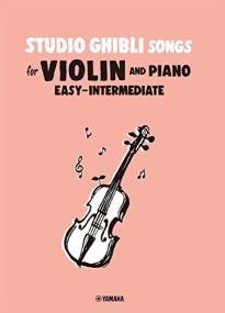 Studio Ghibli Songs for Violin & Piano Easy to Intermediate published by Yamaha