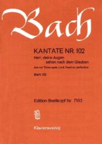 Bach: Cantata No 102 published by Breitkopf & Hartel - Vocal Score