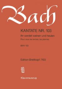 Bach: Cantata No 103 published by Breitkopf & Hartel - Vocal Score