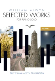 Alwyn: Selected Works for Piano Solo Volume 2 published by Alwyn Foundation