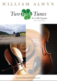 Alwyn: Two Irish Tunes for Cello Quartet published by Alwyn Foundation