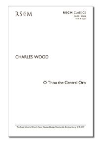 Wood: O Thou The Central Orb SATB published by RSCM