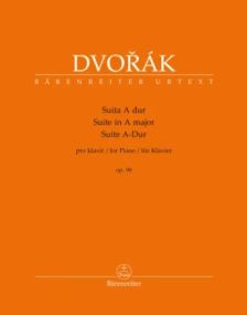 Dvorak: Suite in A major Opus 98 for Piano published by Barenreiter