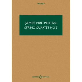 MacMillan: String Quartet No 3 (Study Score) published by Boosey & Hawkes