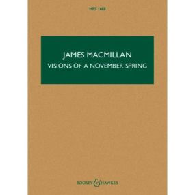 MacMillan: Visions of a November Spring (Study Score) published by Boosey & Hawkes