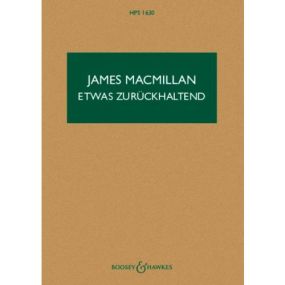 MacMillan: Etwas zurckhaltend (Study Score) published by Boosey & Hawkes