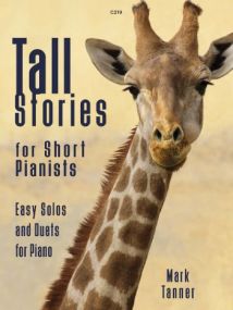 Tanner: Tall Stories for Short Pianists published by Clifton