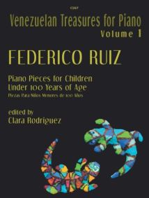 Ruiz: Venezuelan Treasures for Piano Volume 1 published by Clifton