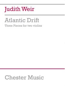 Weir: Atlantic Drift - 3 Pieces for 2 Violins published by Chester