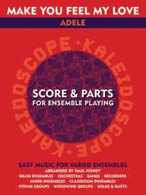 Kaleidoscope : Make You Feel My Love for Flexible Ensemble published by Chester