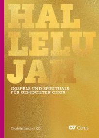 Hallelujah - Gospels & Spirituals for Mixed Choir published by Carus (Book & CD)