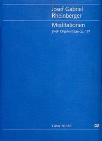 Rheinberger: Meditationen Opus 167 for Organ published by Carus