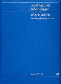 Rheinberger: Miscellaneen Opus 174 for Organ published by Carus