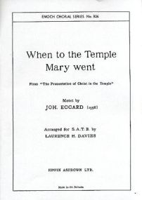 Eccard: When To The Temple Mary Went SATB published by Ashdown