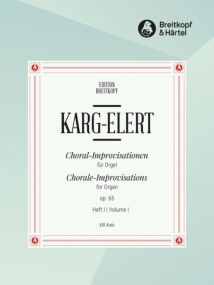 Karg-Elert: 66 Choral Improvisations Opus 65 Book 1 for Organ published by Breitkopf