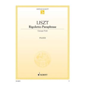 Liszt: Rigoletto-Paraphrase for Piano published by Schott