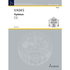 Vasks: Hymnus for Organ published by Schott