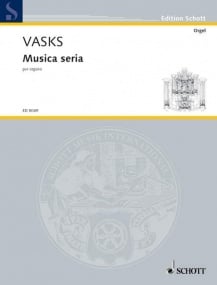 Vasks: Musica seria for Organ published by Schott