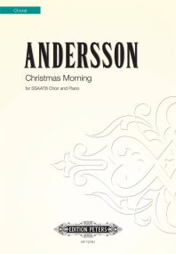 Andersson: Christmas Morning SSAATTBB published by Peters