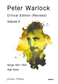 Peter Warlock Critical Revised Edition Volume 3 for  High Voice published by Goodmusic