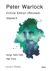 Peter Warlock Critical Revised Edition Volume 5 for  High Voice published by Goodmusic