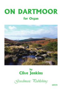 Jenkins: On Dartmoor for Organ published by Goodmusic