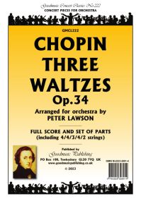 Chopin: Three Waltzes Opus 34 Orchestral Set published by Goodmusic