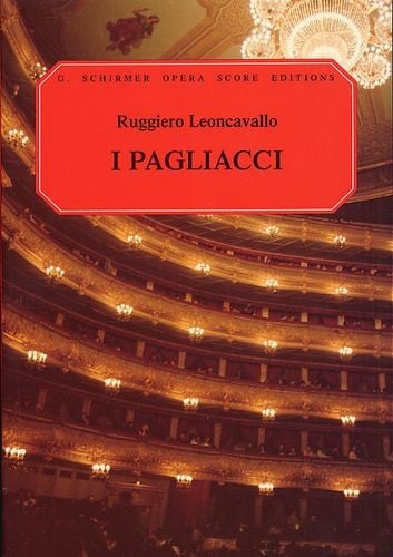 I Pagliacci - Vocal Score by Leoncavallo published by Schirmer