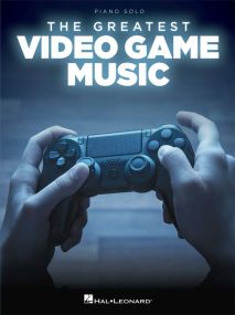 The Greatest Video Game Music for Piano published by Hal Leonard