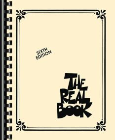 The Real Book Volume 1 (Sixth Edition) published by Hal Leonard