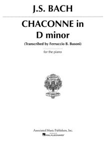 Bach-Busoni: Chaconne in D Minor BWV 1004 for Piano published by Schirmer