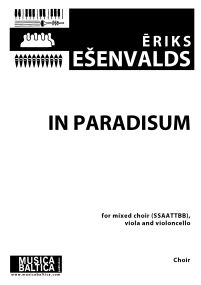 Esenvalds: In Paradisum SSAATTBB published by Musica Baltica