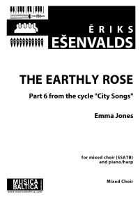 Esenvalds: The Earthly Rose SSATB published by Musica Baltica