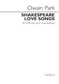 Park: Shakespeare Love Songs SATB published by Novello