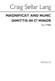 Lang: Magnificat & Nunc Dimittis in C# minor TTBB published by Novello