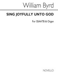 Byrd: Sing Joyfully Unto God SSAATB published by Novello